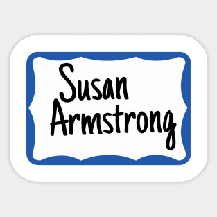 Susan Armstrong name tag Sticker